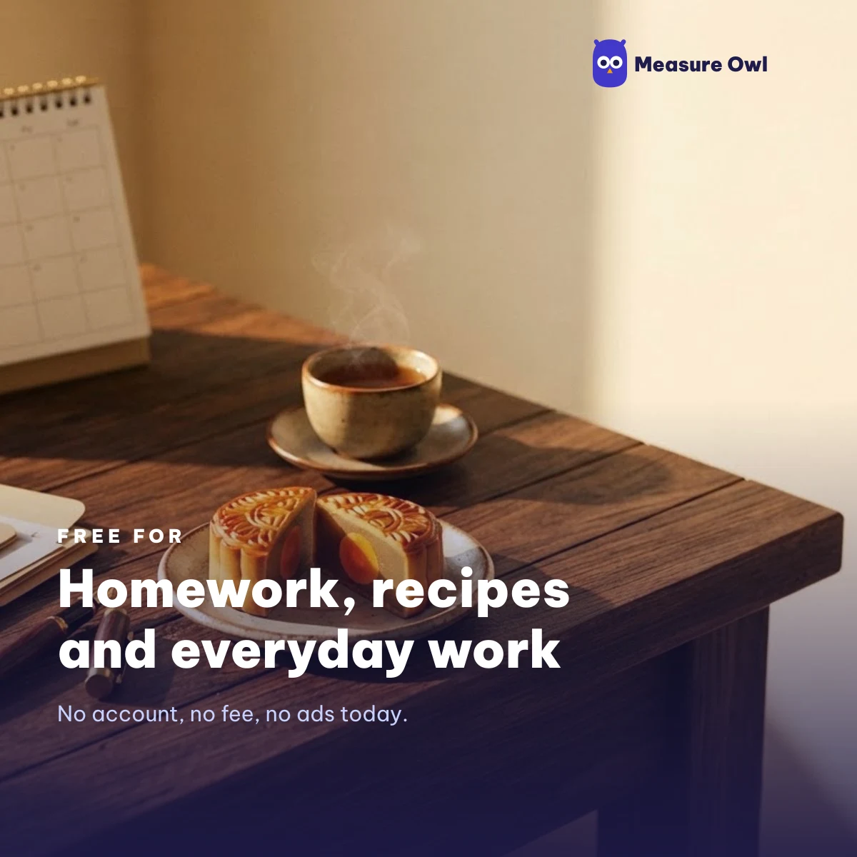 Measure Owl is free for homework, recipes and everyday work